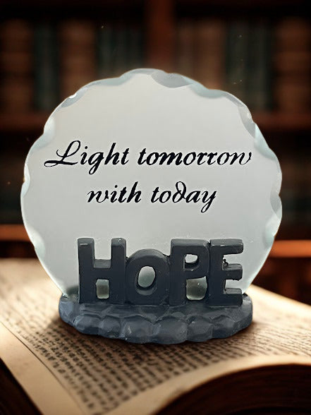 "Light Tomorrow with Today" HOPE Inspirational Glass Plaque | Motivational Desk Decor